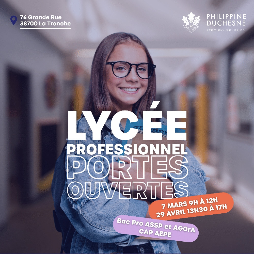 Affiche des portes ouvertes du lycée professionnel : 7 mars de 9h à 12h et 29 avril de 13h30 à 17h, 70 Grande Rue à La Tronche